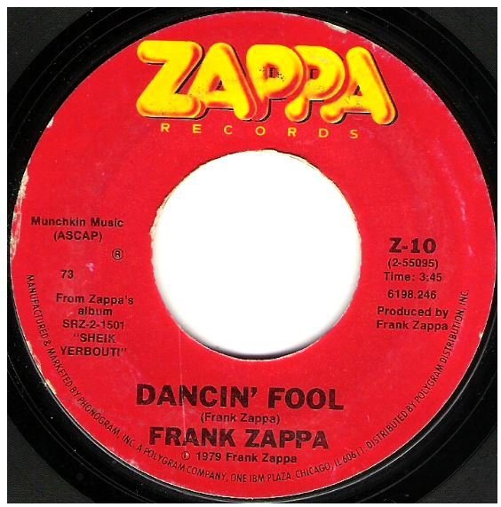 Zappa, Frank / Dancin' Fool | Zappa Z-10 | Single, 7" Vinyl | March 1979