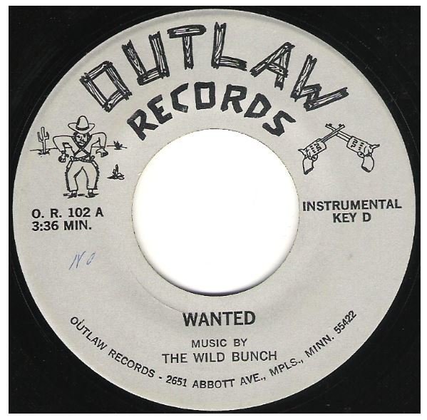 Wild Bunch, The / Wanted | Outlaw O.R.-102 | Single, 7" Vinyl | Instrumental