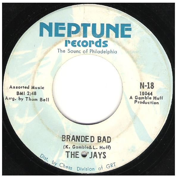 O'Jays, The / Branded Bad | Neptune N-18 | Single, 7" Vinyl | October 1969