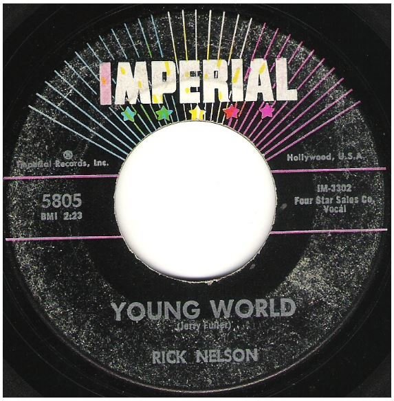 Nelson, Rick / Young World | Imperial 5805 | Single, 7" Vinyl | February 1962