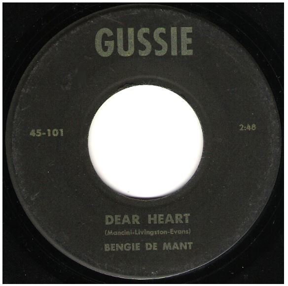 De Mant, Bengie / Dear Heart | Gussie 45-101 | Single, 7" Vinyl