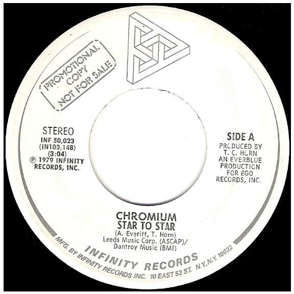 Chromium / Star To Star | Infinity INF-50,023 | Single, 7" Vinyl | August 1979 | Promo