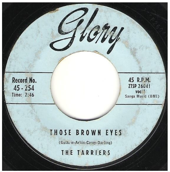 Tarriers, The / Those Brown Eyes | Glory 45-254 | Single, 7&quot; Vinyl | February 1957
