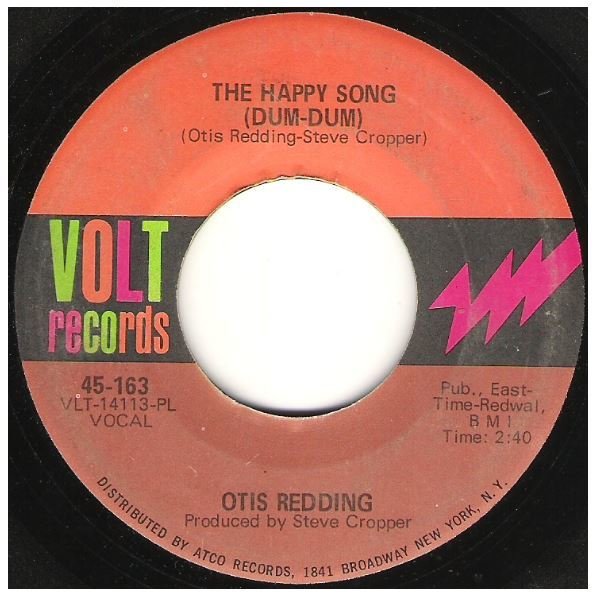 Redding, Otis / The Happy Song (Dum-Dum) | Volt 45-163 | Single, 7" Vinyl | April 1968