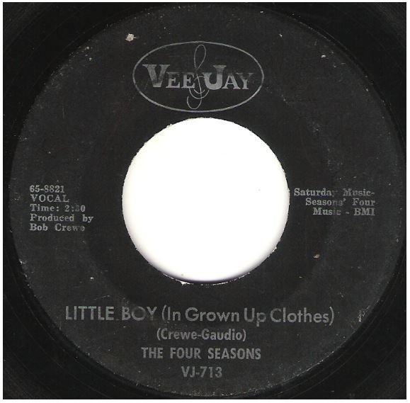 Four Seasons, The / Little Boy (In Grown Up Clothes) | Vee Jay VJ-713 | Single, 7&quot; Vinyl | December 1965