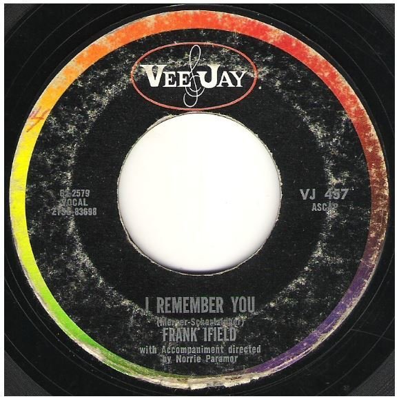 Ifield, Frank / I Remember You | Vee Jay VJ-457 | Single, 7&quot; Vinyl | July 1962