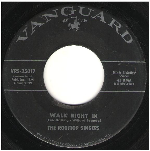 Rooftop Singers, The / Walk Right In | Vanguard VRS-35017 | Single, 7" Vinyl | December 1962