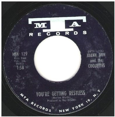 Bon, Joann (+ The Coquettes) / You&#39;re Getting Restless | MTA Records 129 | Single, 7&quot; Vinyl | July 1967