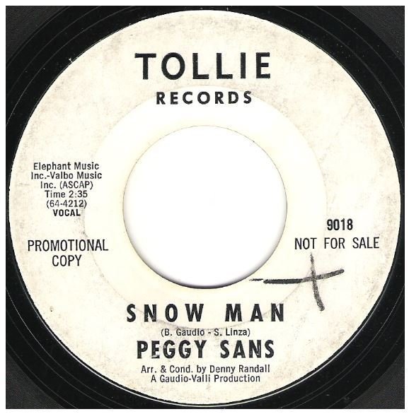 Sans, Peggy / Snow Man | Tollie 9018 | Single, 7" Vinyl | August 1964 | Promo