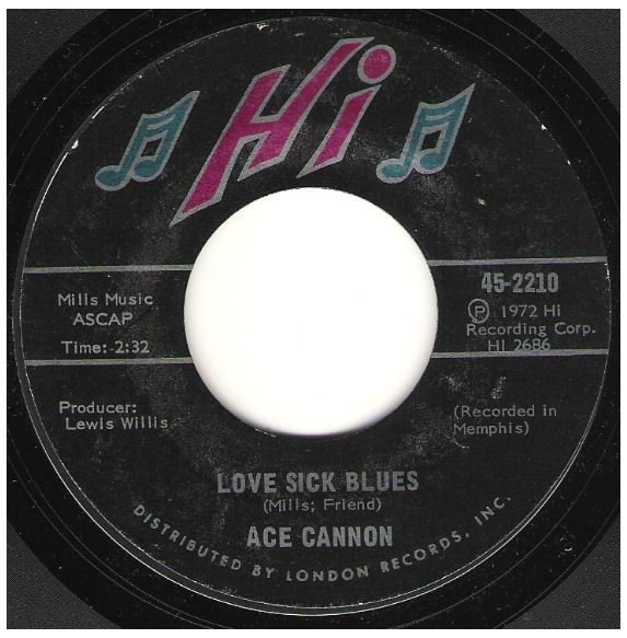 Cannon, Ace / Love Sick Blues | Hi 45-2210 | Single, 7" Vinyl | March 1972