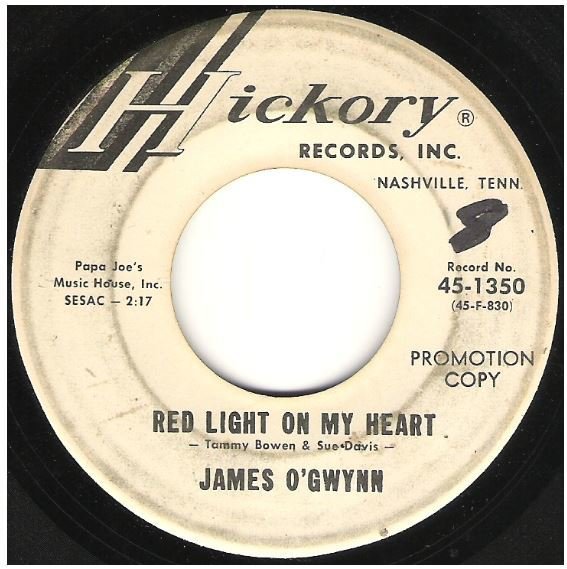 O'Gwynn, James / Red Light On My Heart | Hickory 45-1350 | Single, 7" Vinyl | October 1965