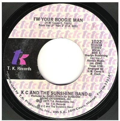 KC + The Sunshine Band / I&#39;m Your Boogie Man | T.K. Records 1022 | Single, 7&quot; Vinyl | February 1977