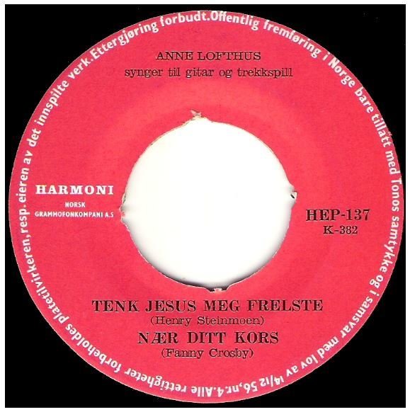 Lofthus, Anne / Tenk Jesus Meg Frelste + 3 | Harmoni HEP-137 | EP, 7" Vinyl | 1960s | Norway