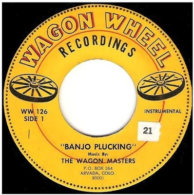 Wagon Masters, The / Banjo Plucking | Wagon Wheel WW-126 | Single, 7&quot; Vinyl | 1963