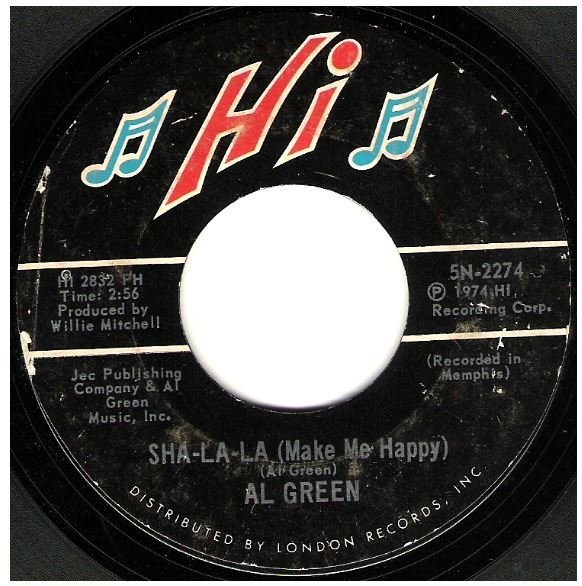 Green, Al / Sha-La-La (Make Me Happy) | Hi 5N-2274 | Single, 7" Vinyl | September 1974