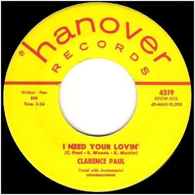Paul, Clarence / I Need Your Lovin&#39; | Hanover 4519 | Single, 7&quot; Vinyl | March 1959