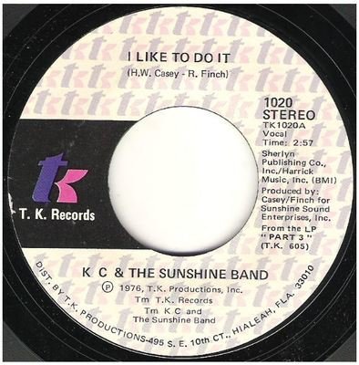 KC + The Sunshine Band / I Like To Do It | T.K. Records 1020 | Single, 7&quot; Vinyl | November 1976