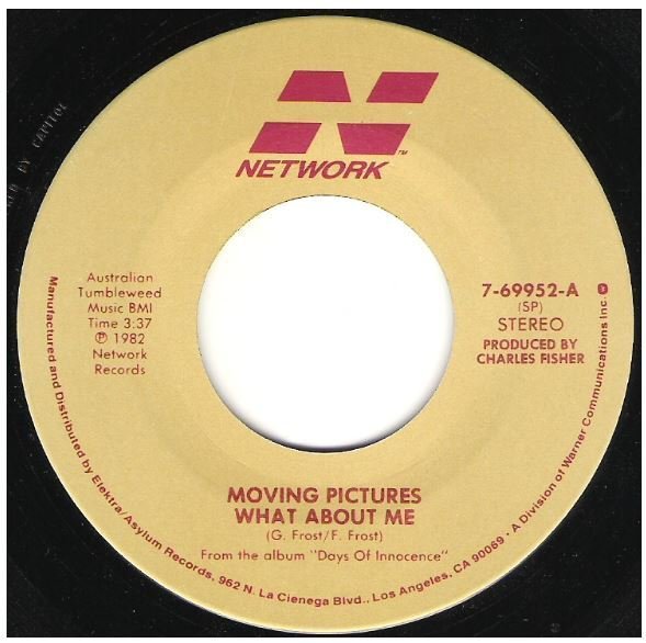 Moving Pictures / What About Me | Network 7-69952 | Single, 7" Vinyl | September 1982