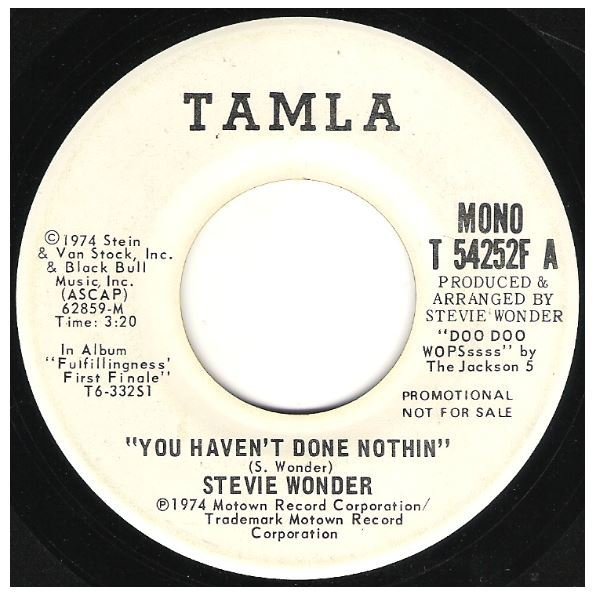 Wonder, Stevie / You Haven't Done Nothin' | Tamla T-54252F | Single, 7" Vinyl | July 1974 | Promo