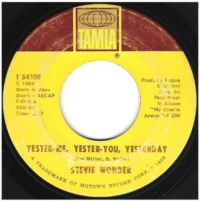 Wonder, Stevie / Yester-Me, Yester-You, Yesterday | Tamla T-54188 | Single, 7&quot; Vinyl | September 1969