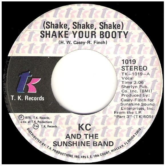 KC + The Sunshine Band / Shake Your Booty | T.K. Records 1019 | Single, 7" Vinyl | June 1976