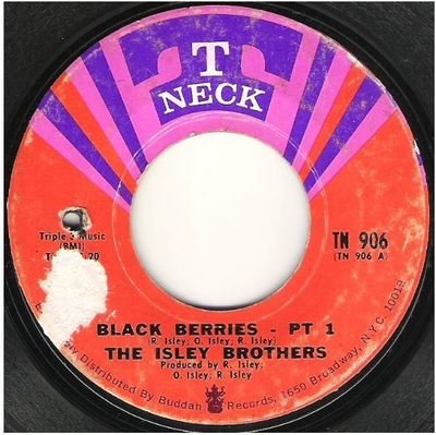 Isley Brothers, The / Black Berries | T-Neck TN-906 | Single, 7&quot; Vinyl | August 1969