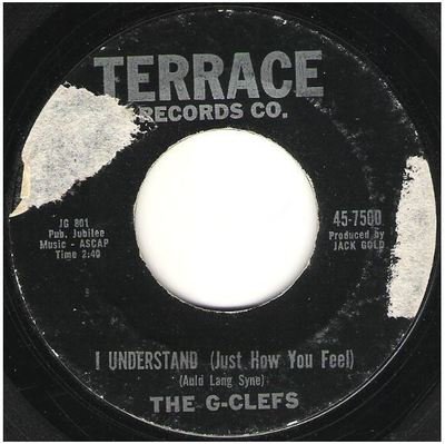 G-Clefs, The / I Understand (Just How You Feel) | Terrace 45-7500 | Single, 7&quot; Vinyl | August 1961