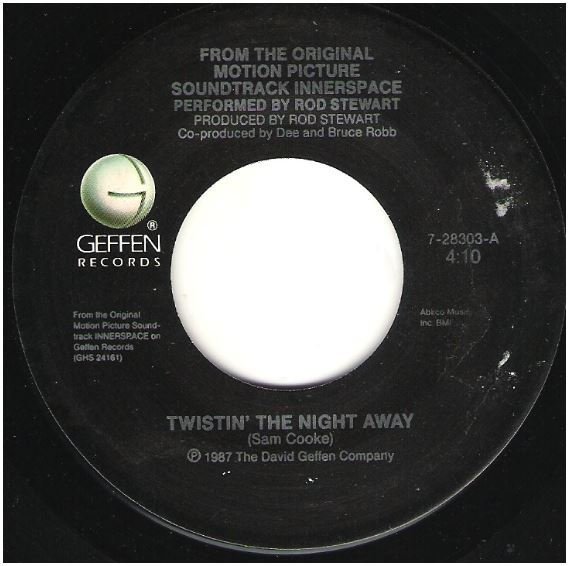 Stewart, Rod / Twistin' the Night Away | Geffen 7-28303 | Single, 7" Vinyl | June 1987