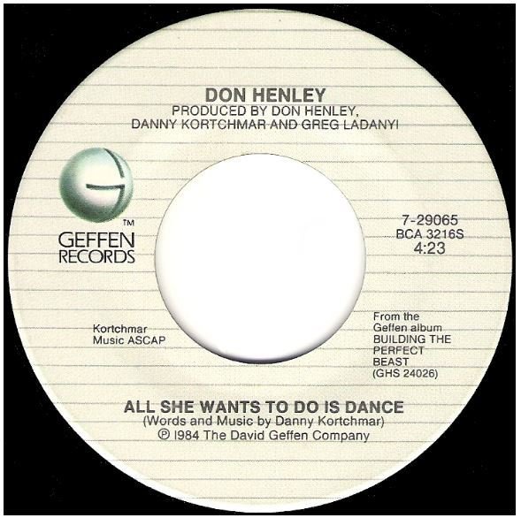 Henley, Don / All She Wants To Do Is Dance | Geffen 7-29065 | Single, 7" Vinyl | February 1985