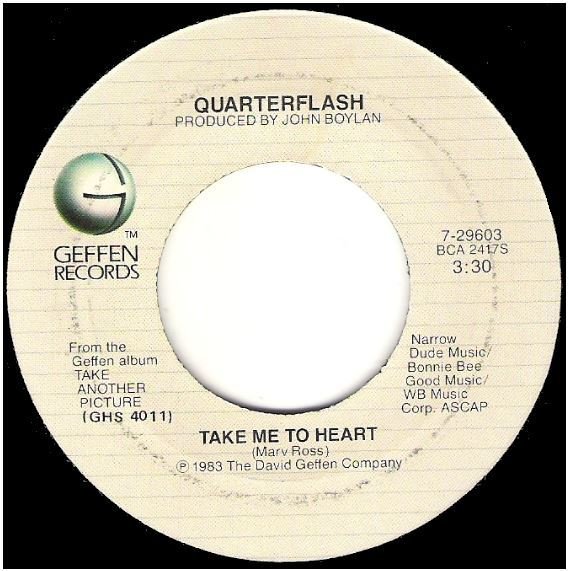 Quarterflash / Take Me To Heart | Geffen 7-29603 | Single, 7" Vinyl | June 1983