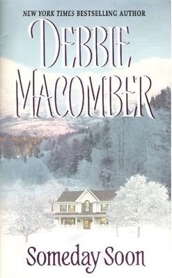 Macomber, Debbie / Someday Soon | Avon | June 2006