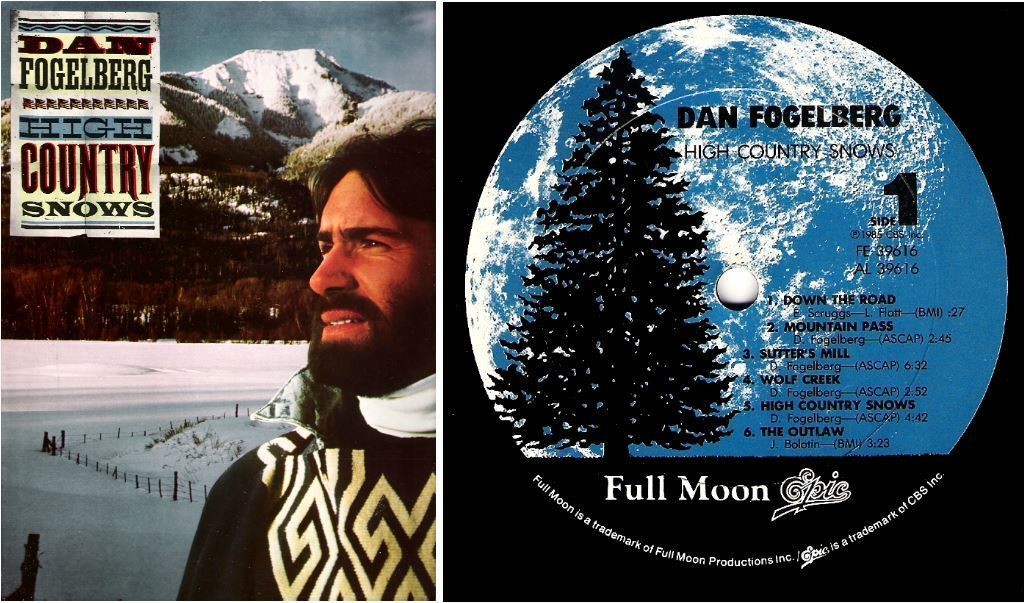 Fogelberg, Dan / High Country Snows (1985) / Full Moon-Epic FE-39616 (Album, 12 Inch, Vinyl)