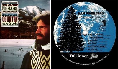 Fogelberg, Dan / High Country Snows (1985) / Full Moon-Epic FE-39616 (Album, 12 Inch, Vinyl)