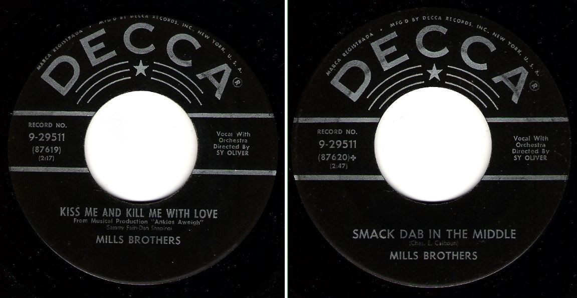 Mills Brothers, The / Kiss Me and Kill Me with Love (1955) / Decca 9-29511 (Single, 7&quot; Vinyl)