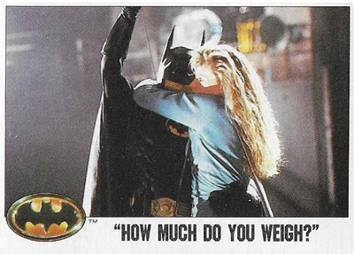 Batman / How Much Do You Weigh? | Topps #82 | 1989 | Michael Keaton, Kim Basinger
