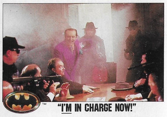 Batman / I'm In Charge Now! | Topps #51 | 1989 | Jack Nicholson
