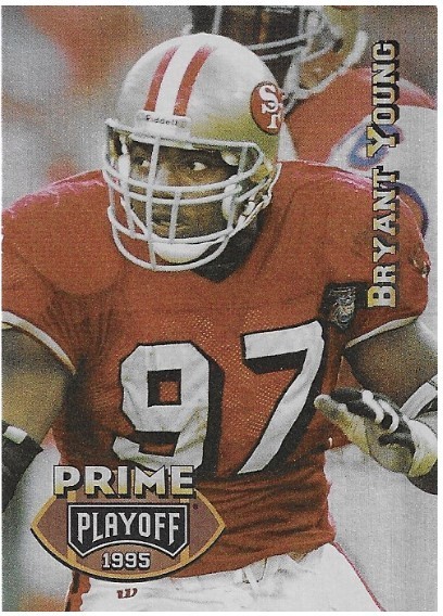 Young, Bryant / 1995 San Francisco 49ers / Playoff Prime #67 - Tekchrome