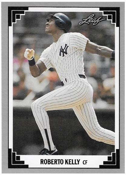 Kelly, Roberto / 1991 New York Yankees / Leaf #38