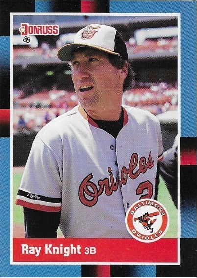 Knight, Ray / 1988 Baltimore Orioles / Donruss #108