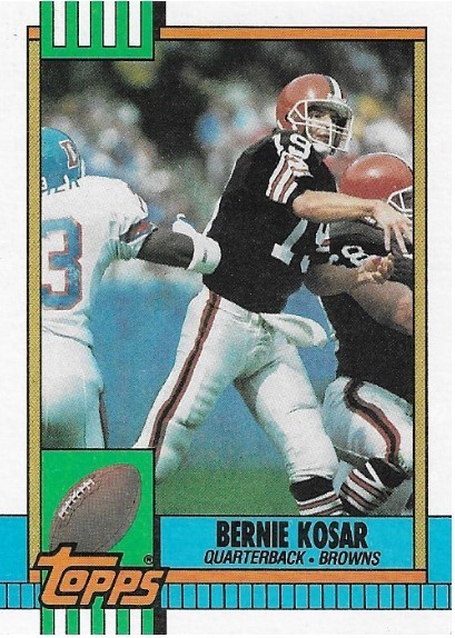 Kosar, Bernie / 1990 Cleveland Browns / Topps #163