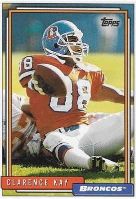 Kay, Clarence / 1992 Denver Broncos / Topps #247