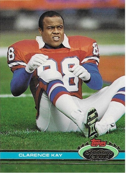 Kay, Clarence / 1991 Denver Broncos / Stadium Club #331