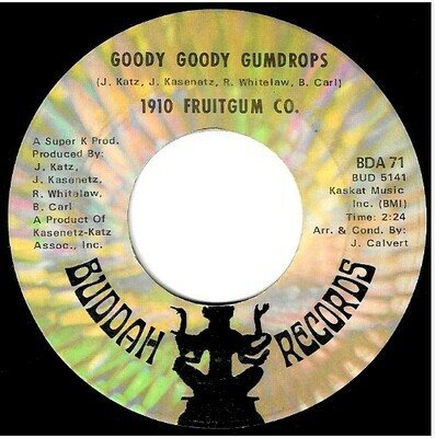 1910 Fruitgum Co. / Goody Goody Gumdrops | Buddah BDA-71 | Single, 7" Vinyl | October 1968