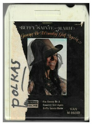 Sainte-Marie, Buffy / I'm Gonna Be a Country Girl Again | Vanguard M-89280 | July 1968