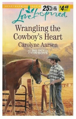 Aarsen, Carolyne / Wrangling the Cowboy's Heart | Harlequin | March 2016