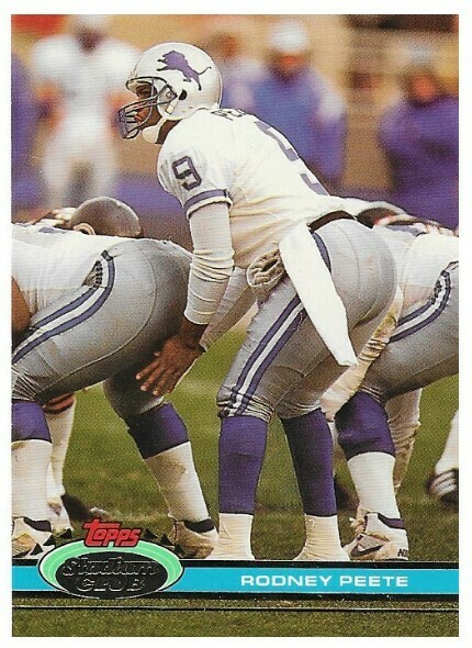 Peete, Rodney / 1991 Detroit Lions / Stadium Club #99