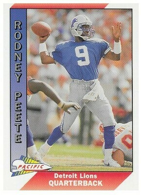 Peete, Rodney / 1991 Detroit Lions / Pacific #143