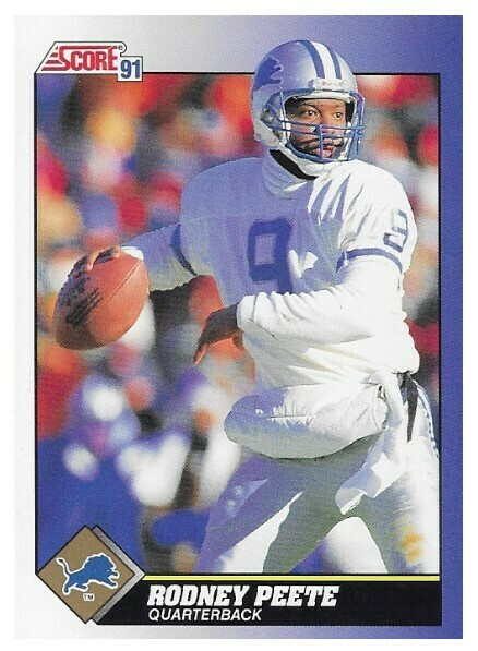 Peete, Rodney / 1991 Detroit Lions / Score #47