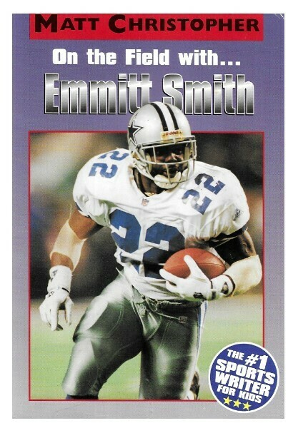 Smith, Emmitt / On the Field with...Emmitt Smith | Dallas Cowboys / 1997 / by Matt Christopher