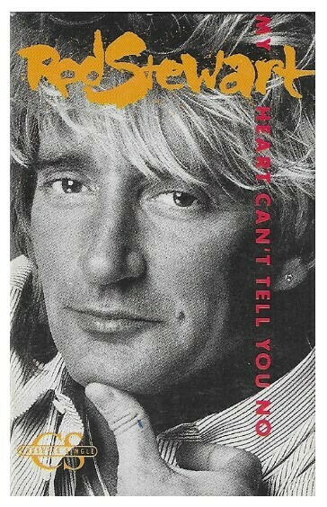 Stewart, Rod / My Heart Can't Tell You No | Warner Bros. 27729-4 | September 1988